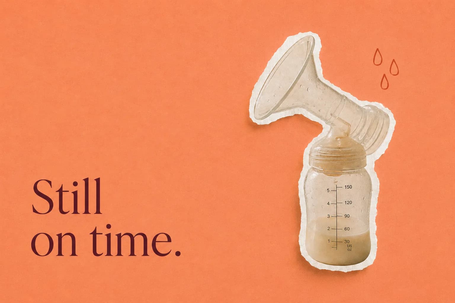 Manual breast pump and a bottle of expressed milk on a coral background, beside the headline 'Still on time.'