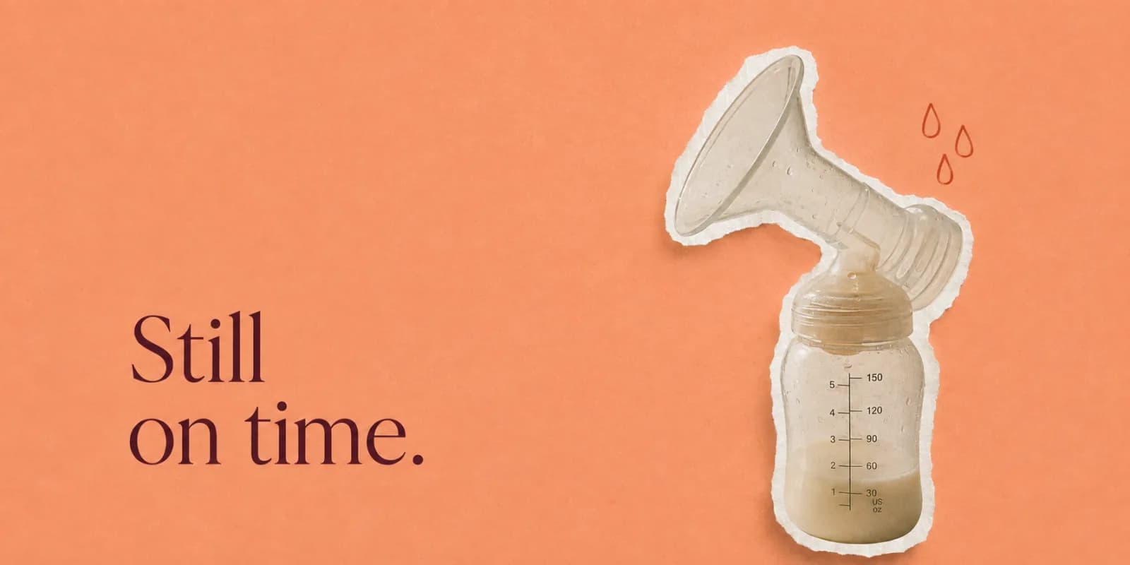 Manual breast pump and a bottle of expressed milk on a coral background, beside the headline 'Still on time.'